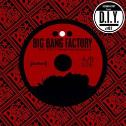 Big Bang Factory : D.I.Y # 01 - Almost Live from Home